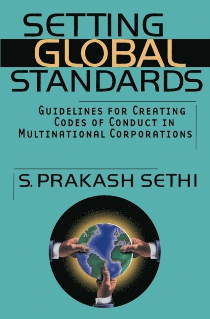 S. Prakash Sethi - Setting Global Standards, E-bok