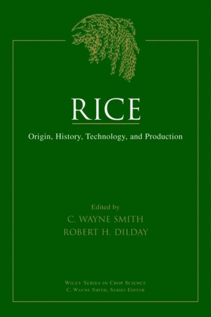 Robert H. Dilday, C. Wayne Smith - Rice, E-bok