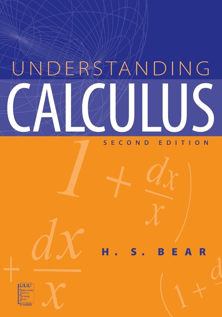H. S. Bear - Understanding Calculus, Häftad. Tillgänglighet: Lägg i varukorg