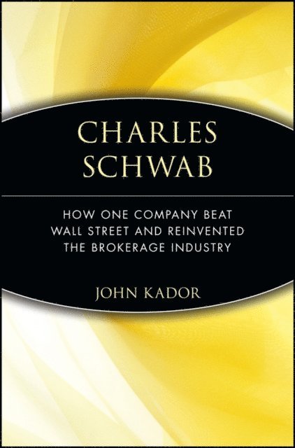 John Kador - Charles Schwab, E-bok