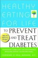 Physicians Committee for Responsible Medicine - Healthy Eating for Life to Prevent and Treat Diabetes, Häftad. Tillgänglighet: Lägg i varukorg
