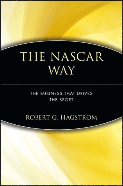Robert G. Hagstrom - NASCAR Way, E-bok