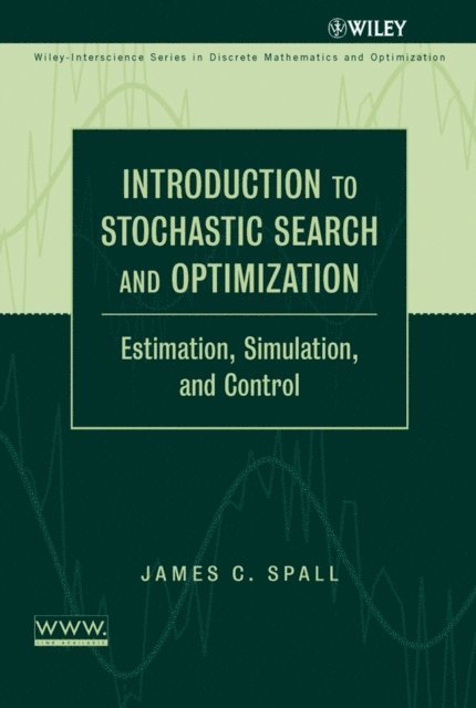 James C. Spall - Introduction to Stochastic Search and Optimization, E-bok