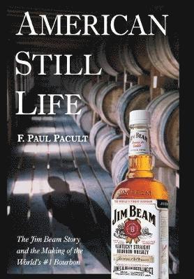 F. Paul Pacult - American Still Life, Inbunden. Tillgänglighet: Lägg i varukorg