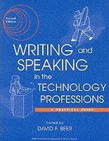 Beer, David F. Beer - Writing and Speaking in the Technology Professions, Häftad