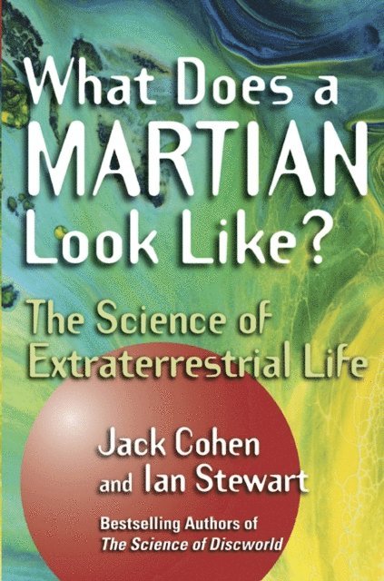 Ian Stewart, Jack Cohen - What Does a Martian Look Like?, E-bok