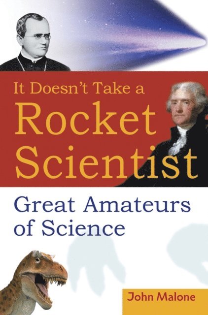 John Malone - It Doesn't Take a Rocket Scientist, E-bok