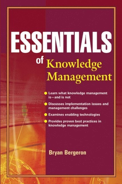 Bryan Bergeron - Essentials of Knowledge Management, E-bok