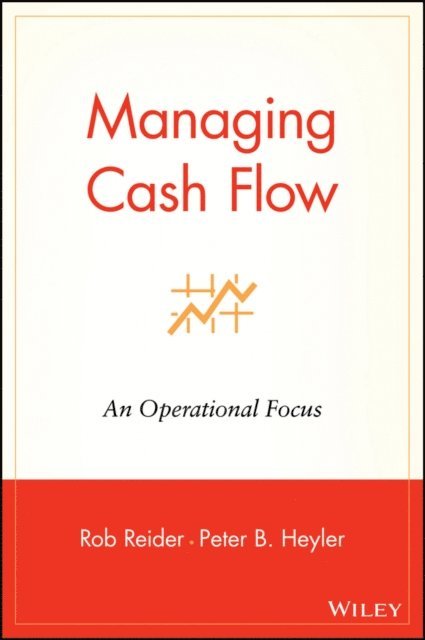 Peter B. Heyler, Rob Reider - Managing Cash Flow, E-bok