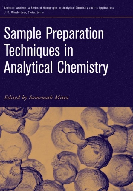 Somenath Mitra - Sample Preparation Techniques in Analytical Chemistry, E-bok