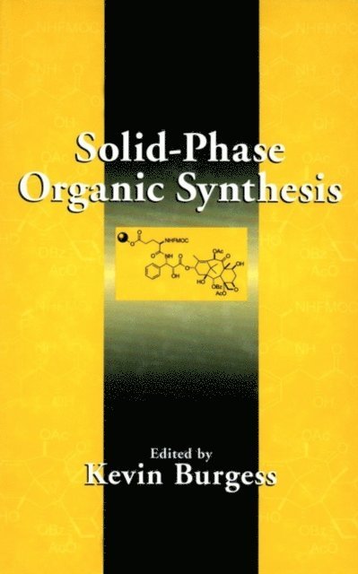 Kevin Burgess - Solid-Phase Organic Synthesis, E-bok