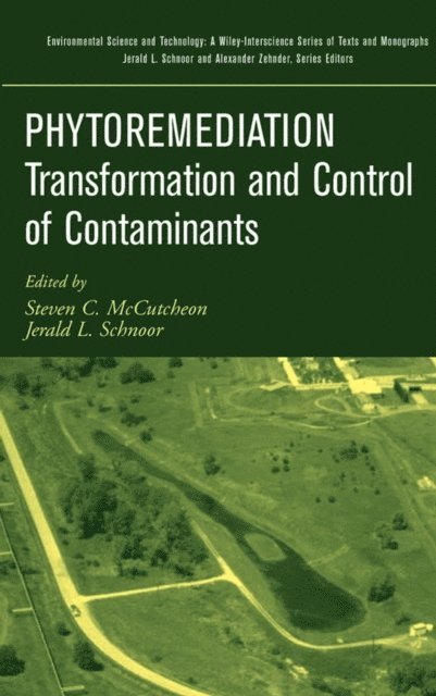 Jerald L. Schnoor, Steven C. McCutcheon - Phytoremediation, E-bok