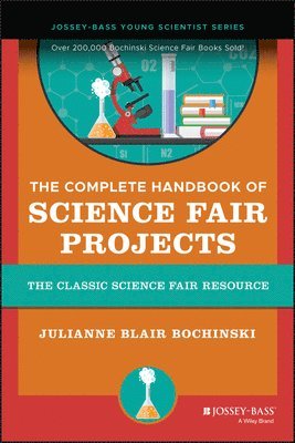 Julianne Blair Bochinski - Complete Handbook of Science Fair Projects, Häftad. Tillgänglighet: Lägg i varukorg