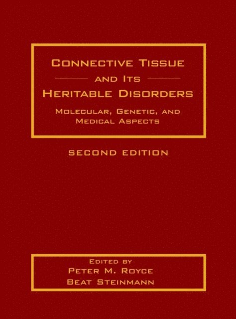 Beat Steinmann, Peter M. Royce - Connective Tissue and Its Heritable Disorders, E-bok