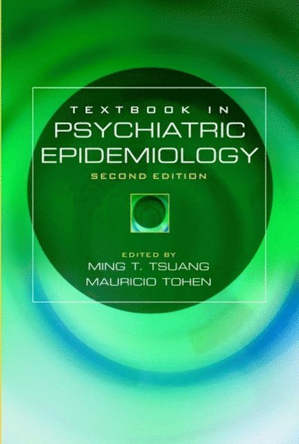 Mauricio Tohen, Ming T. Tsuang - Textbook in Psychiatric Epidemiology, E-bok