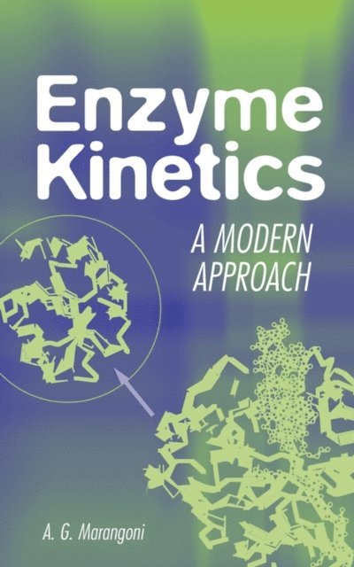 Alejandro G. Marangoni - Enzyme Kinetics, E-bok