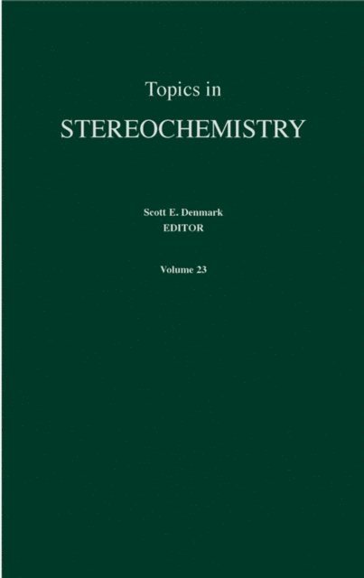 Scott E. Denmark - Topics in Stereochemistry, E-bok