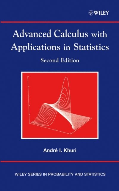Andr  I. Khuri - Advanced Calculus with Applications in Statistics, E-bok