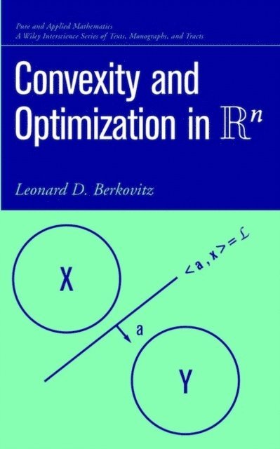 Leonard D. Berkovitz - Convexity and Optimization in Rn, E-bok