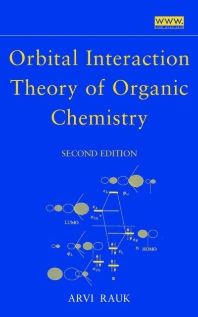 Arvi Rauk - Orbital Interaction Theory of Organic Chemistry, E-bok
