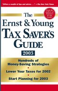 Ernst & Young Tax Saver's Guide 2003