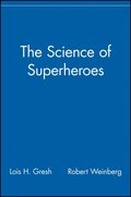 Science of Superheroes