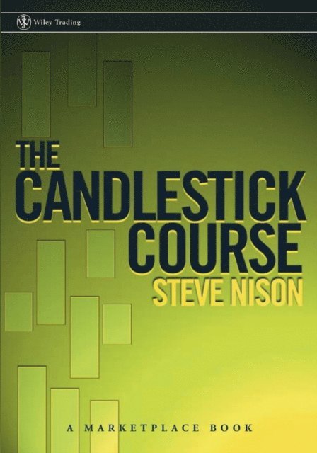 Steve Nison - Candlestick Course, E-bok