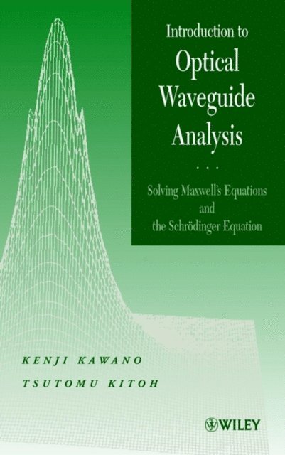 Tsutomu Kitoh, Kenji Kawano - Introduction to Optical Waveguide Analysis, E-bok. Tillgänglighet: Lägg i varukorg