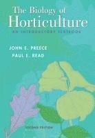 John E. Preece, Paul E. Read - Biology of Horticulture, Inbunden