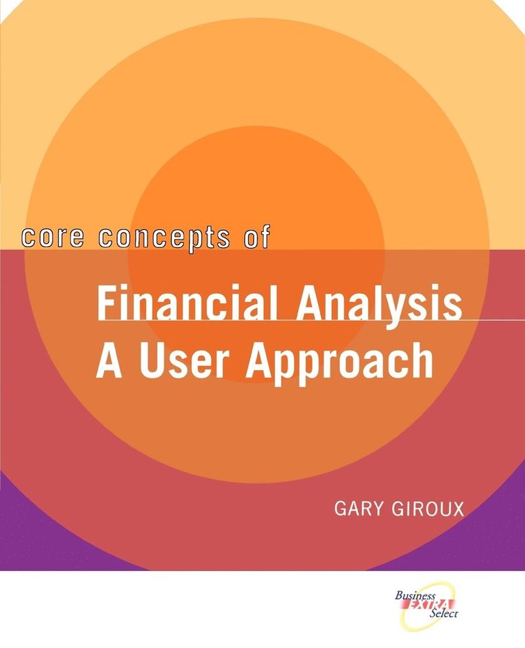 Gary Giroux - Core Concepts of Financial Analysis, Häftad. Tillgänglighet: Lägg i varukorg