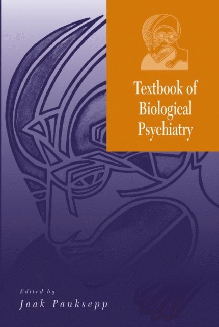 Jaak Panksepp - Textbook of Biological Psychiatry, E-bok