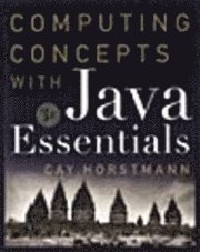 Cay S. Horstmann - Computing Concepts with Java Essentials, Inbunden. Tillgänglighet: Lägg i varukorg
