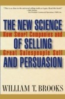 William T. Brooks - New Science of Selling and Persuasion, Inbunden