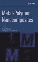 Luigi Nicolais, Gianfranco Carotenuto - Metal-Polymer Nanocomposites, Inbunden