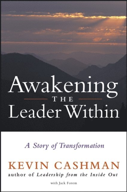 Jack Forem, Kevin Cashman - Awakening the Leader Within, E-bok