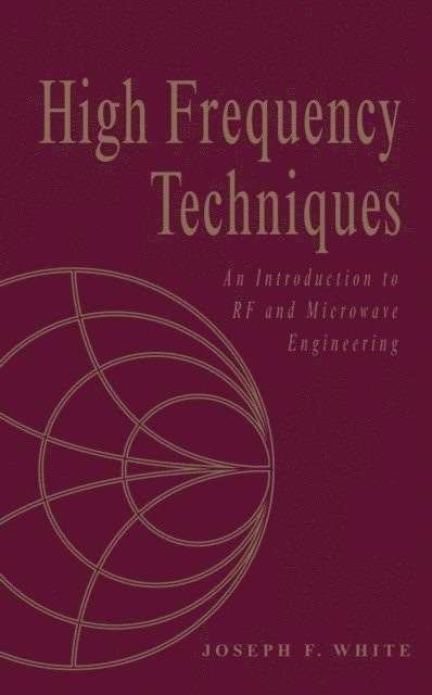 Joseph F. White - High Frequency Techniques, E-bok