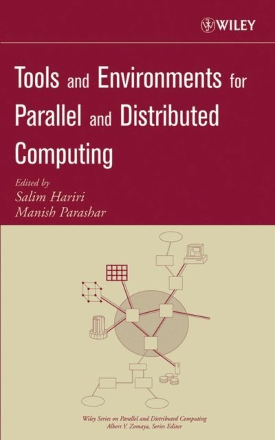 Manish Parashar, Salim Hariri - Tools and Environments for Parallel and Distributed Computing, E-bok