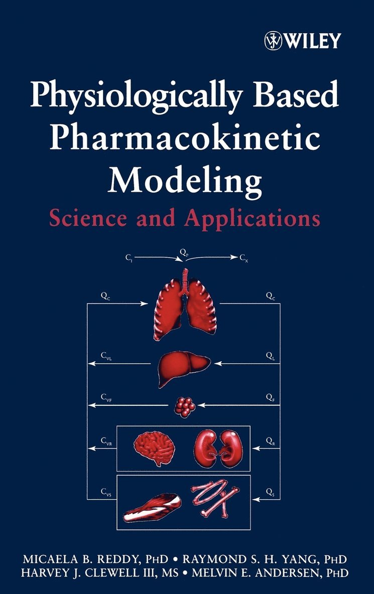 Micaela Reddy, R. S. Yang, Melvin E. Andersen, Harvey J. Clewell III - Physiologically Based Pharmacokinetic Modeling, Inbunden
