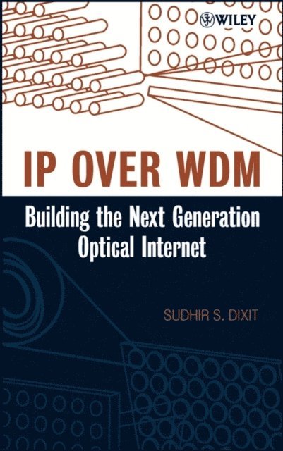 Sudhir Dixit - IP over WDM, E-bok