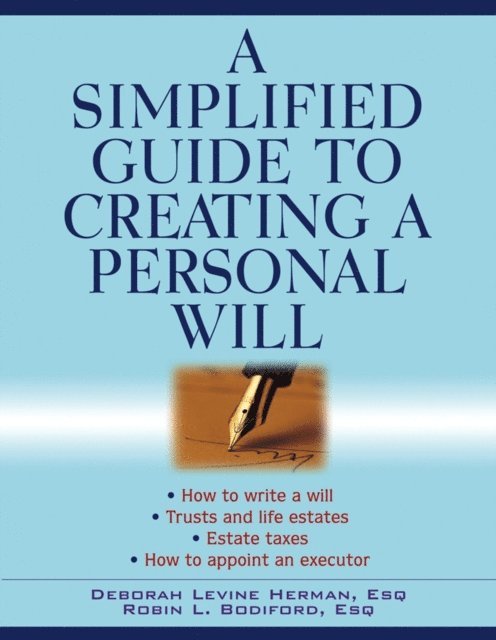 Robin L. Bodiford, Deborah Levine Herman - Simplified Guide to Creating a Personal Will, E-bok
