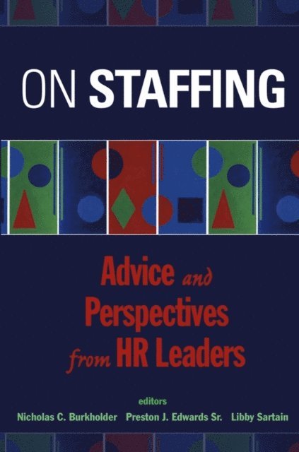 Elizabeth Sartain, Sr. Preston J. Edwards, Nicholas C. Burkholder - On Staffing, E-bok