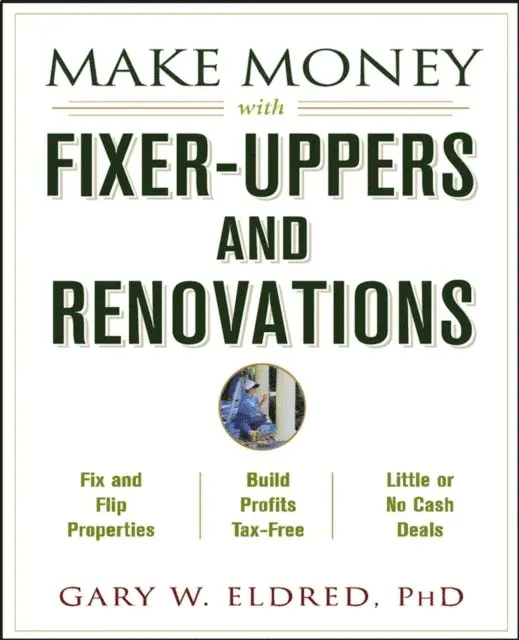 Gary W. Eldred - Make Money with Fixer-Uppers and Renovations, E-bok. Tillgänglighet: Lägg i varukorg