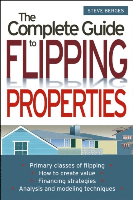 Complete Guide to Flipping Properties