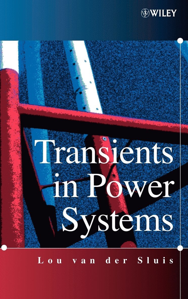 Lou van der Sluis - Transients in Power Systems, Inbunden