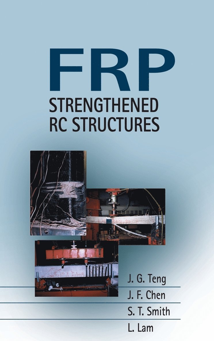 J. G. Teng, J. F. Chen, S. T. Smith, L. Lam - FRP, Inbunden