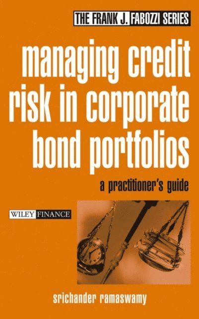 Srichander Ramaswamy - Managing Credit Risk in Corporate Bond Portfolios, E-bok