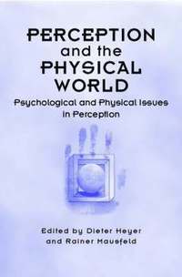Perception and the Physical World