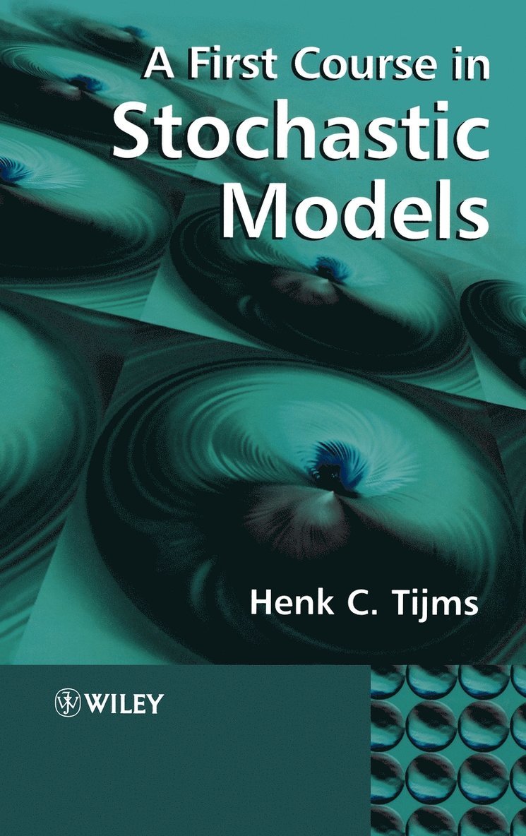 Henk C. Tijms - First Course in Stochastic Models, Inbunden