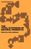 The Total Synthesis of Natural Products, Volume 8