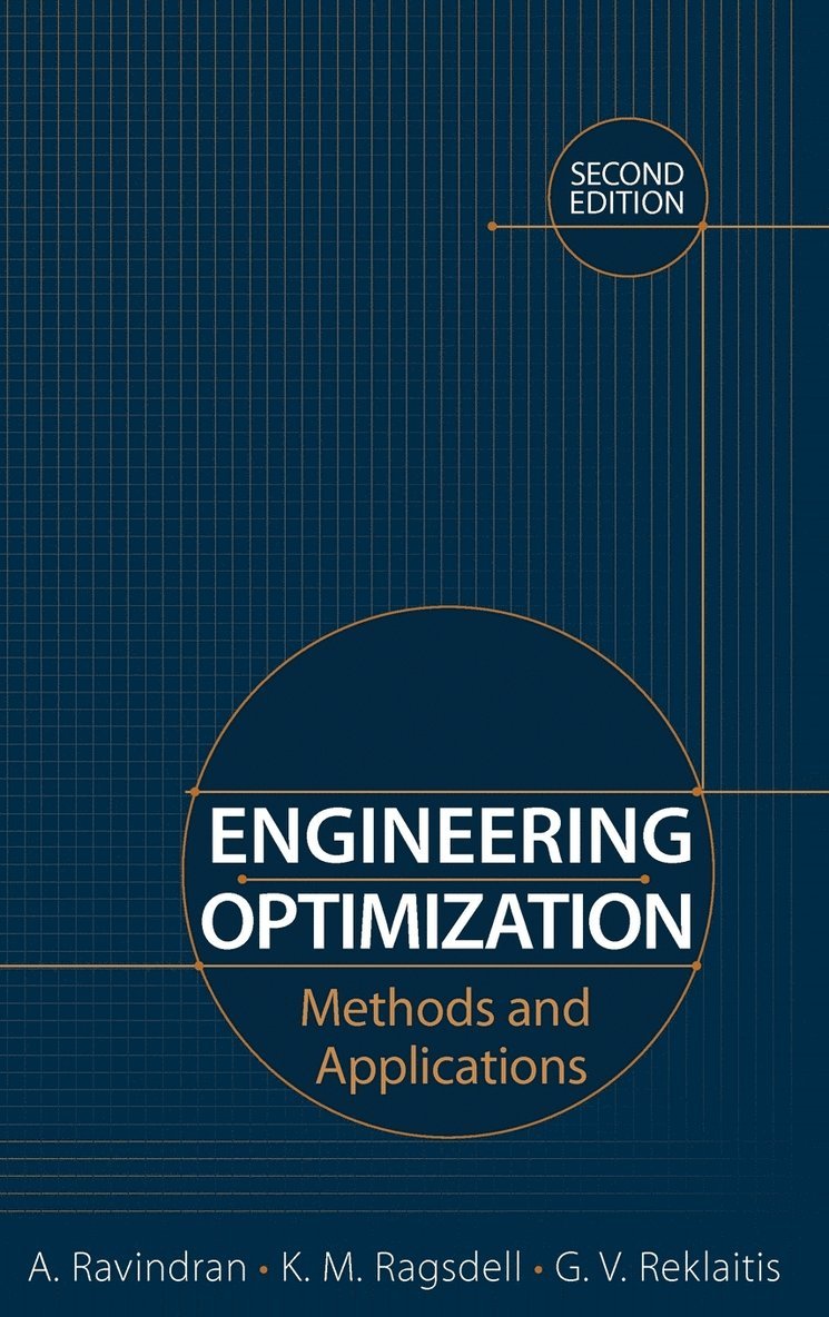 A. Ravindran, Ken M. Ragsdell, Gintaras V. Reklaitis - Engineering Optimization, Inbunden